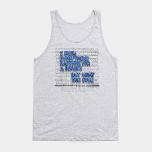 Everything Happens For A Reason (blue letters) Tank Top